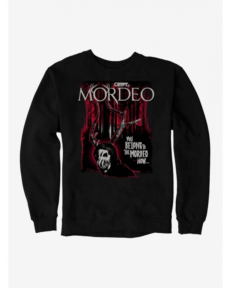 Crypt TV You Belong To The Mordeo Now Sweatshirt $14.39 Sweatshirts