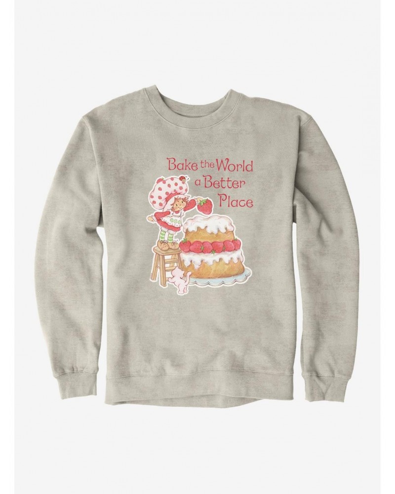 Strawberry Shortcake Bake The World A Better Place Sweatshirt $12.40 Sweatshirts